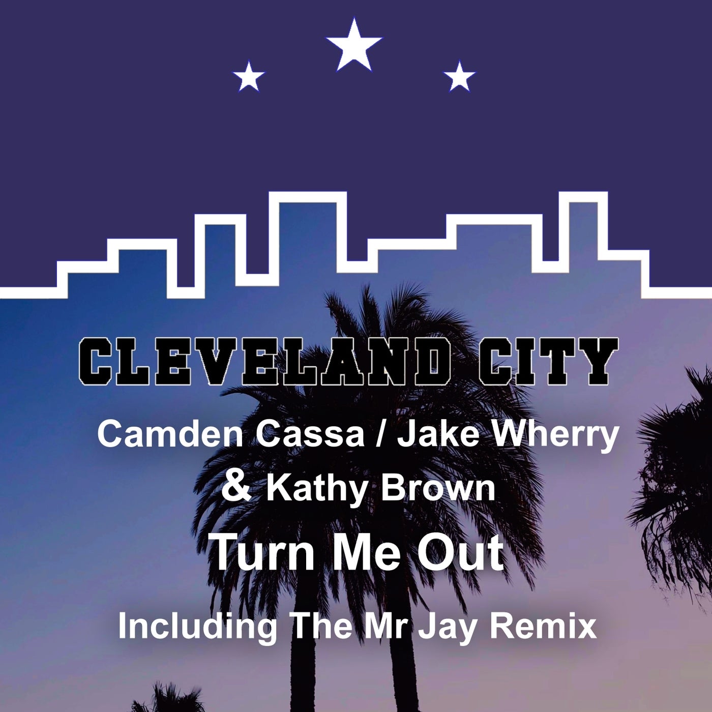 Kathy Brown, Jake Wherry, Camden Cassa –  Turn Me Out [Cleveland City]