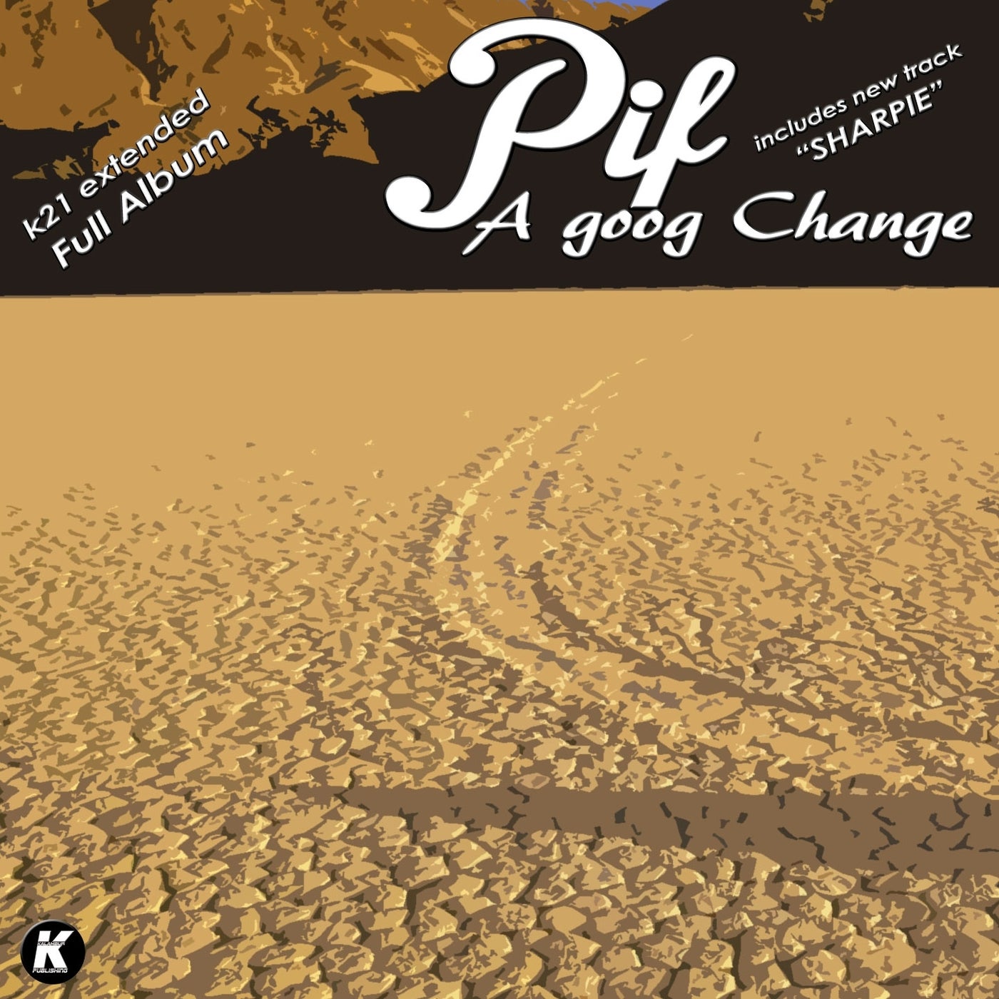 A Good Change K21 Extended Full Album