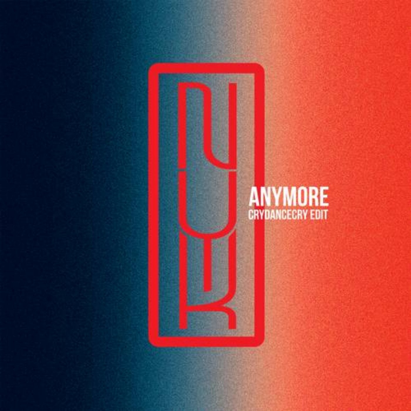 Anymore (crydancecry edit)