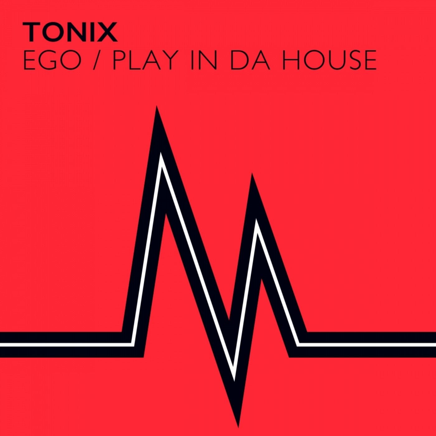 Ego / Play In Da House