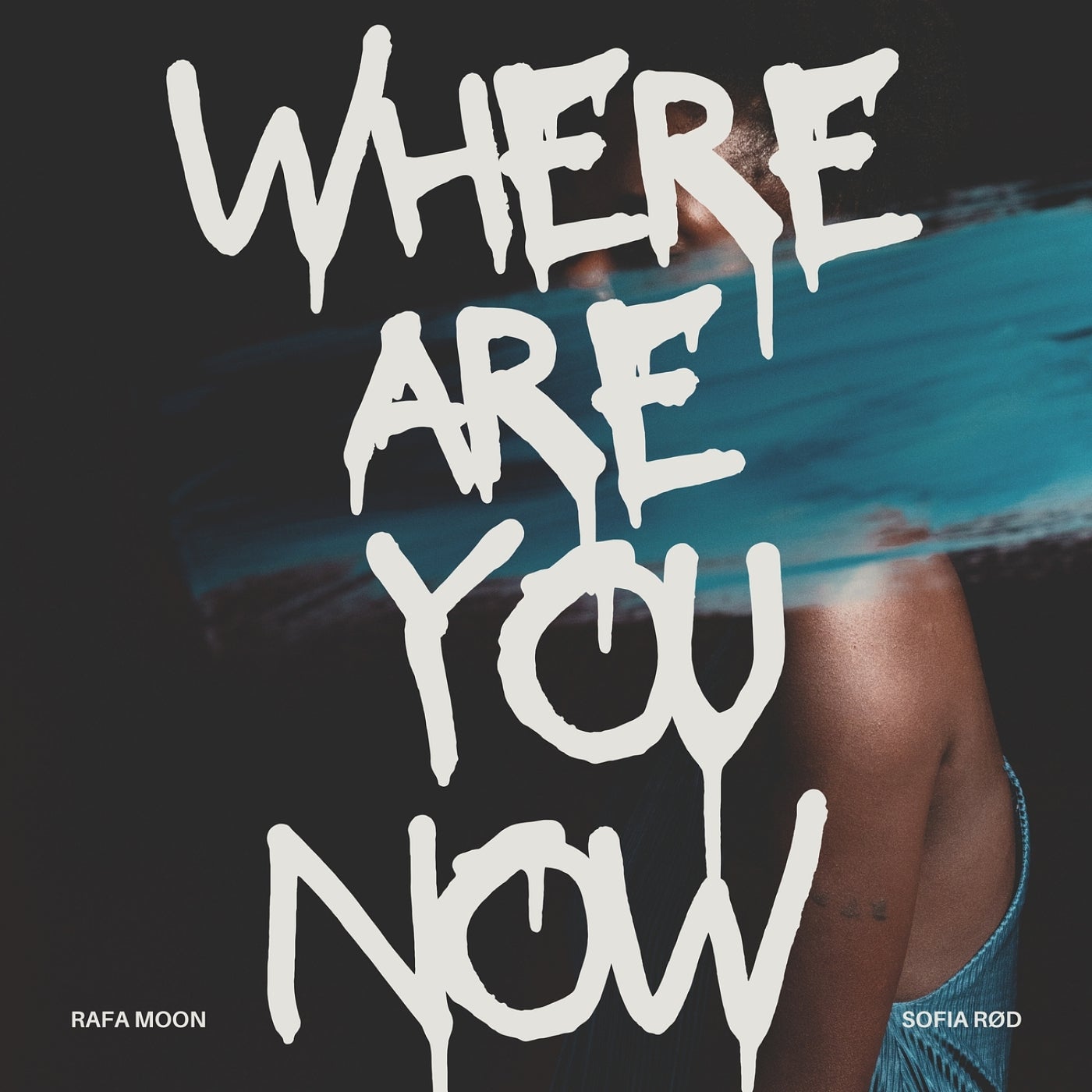 Where Are You Now