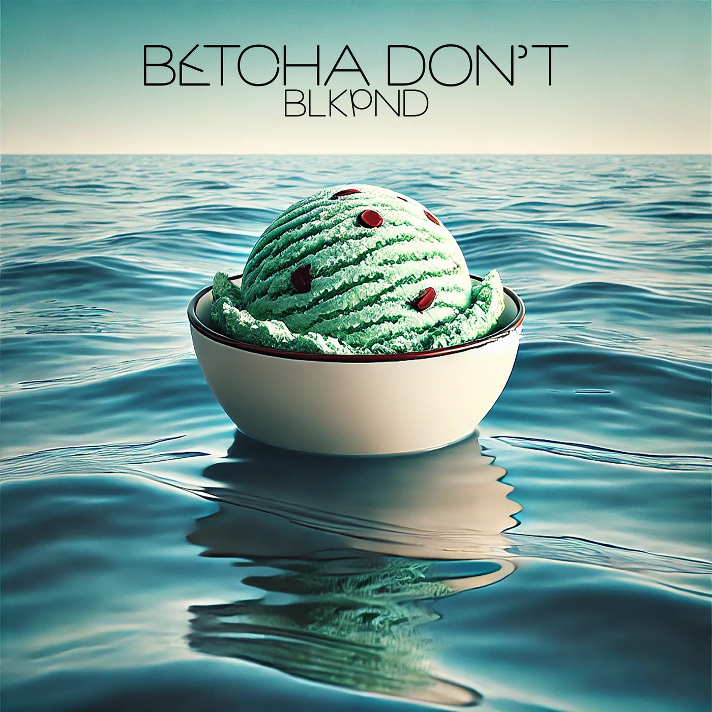 BETCHA DONT