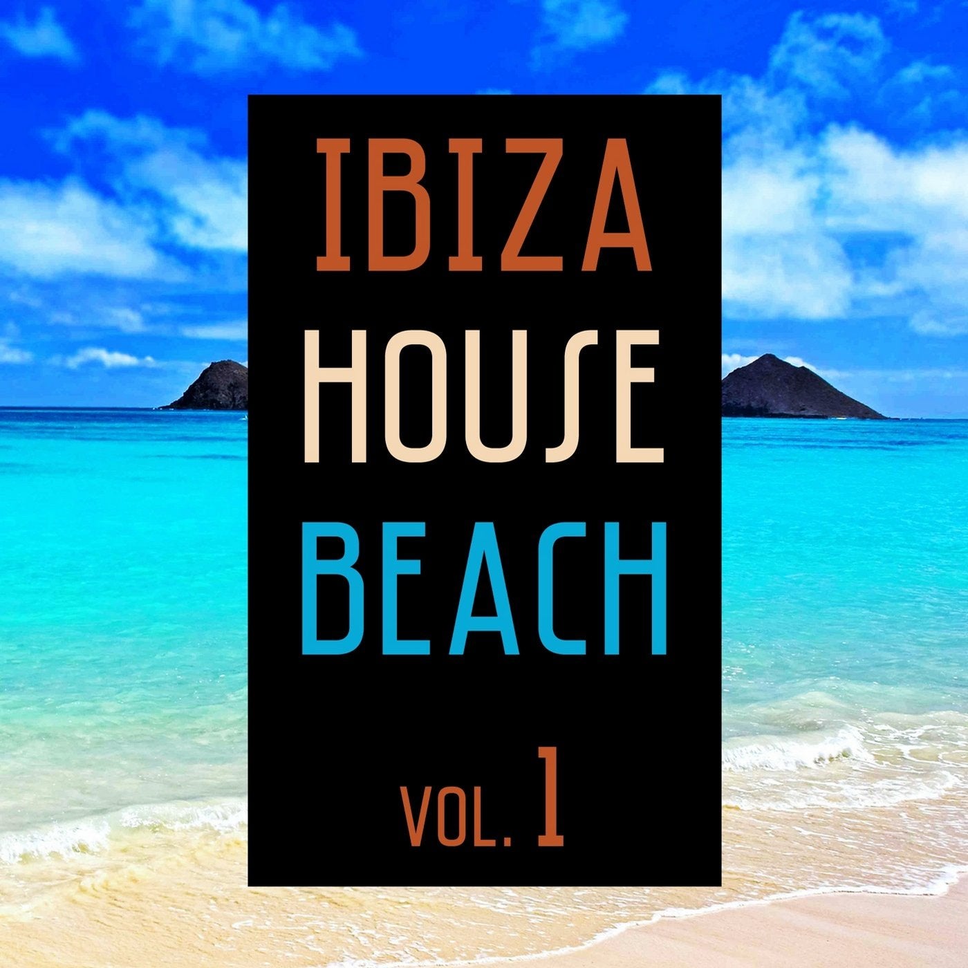 Ibiza House Beach Vol.1
