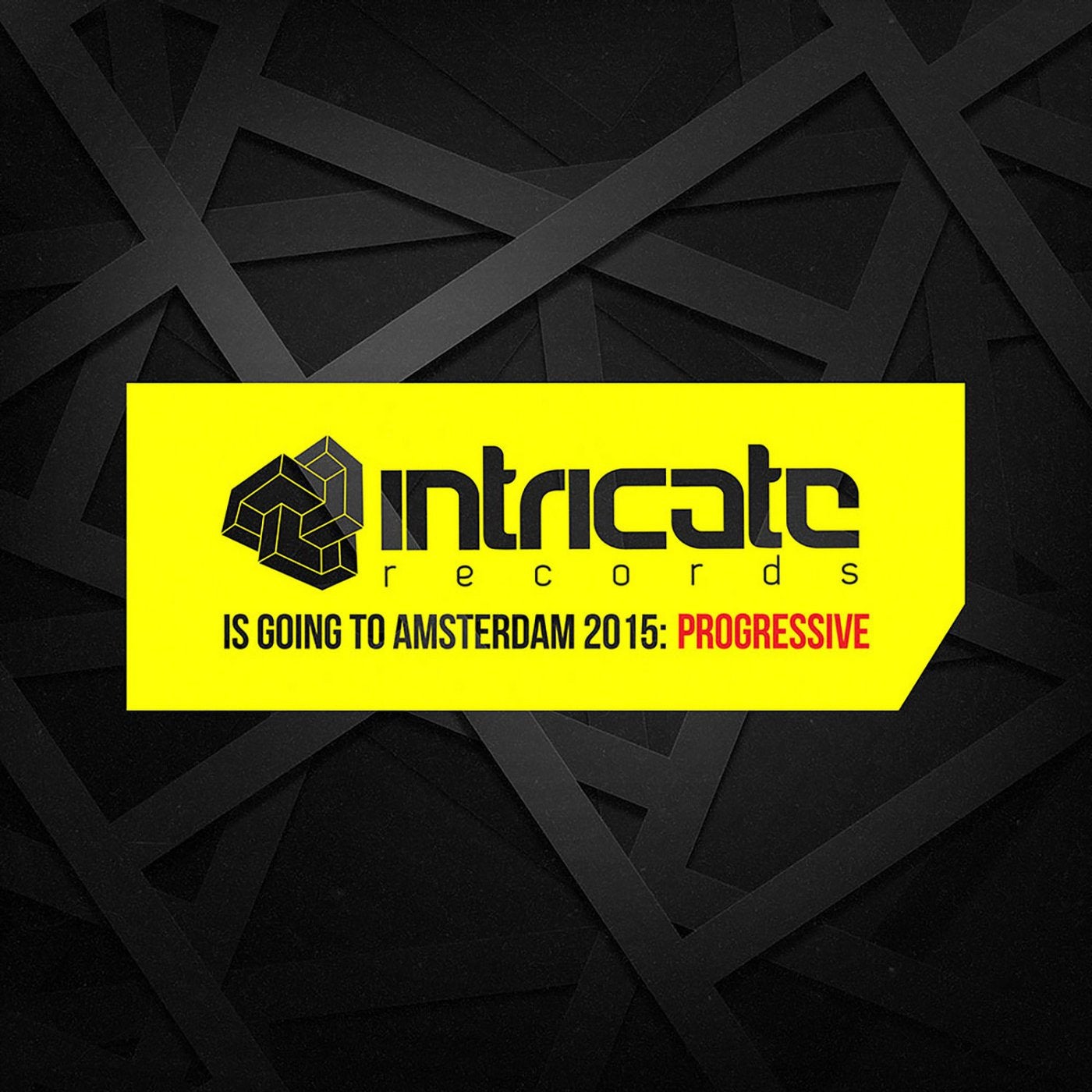 Intricate Records Is Going to Amsterdam 2015: Progressive