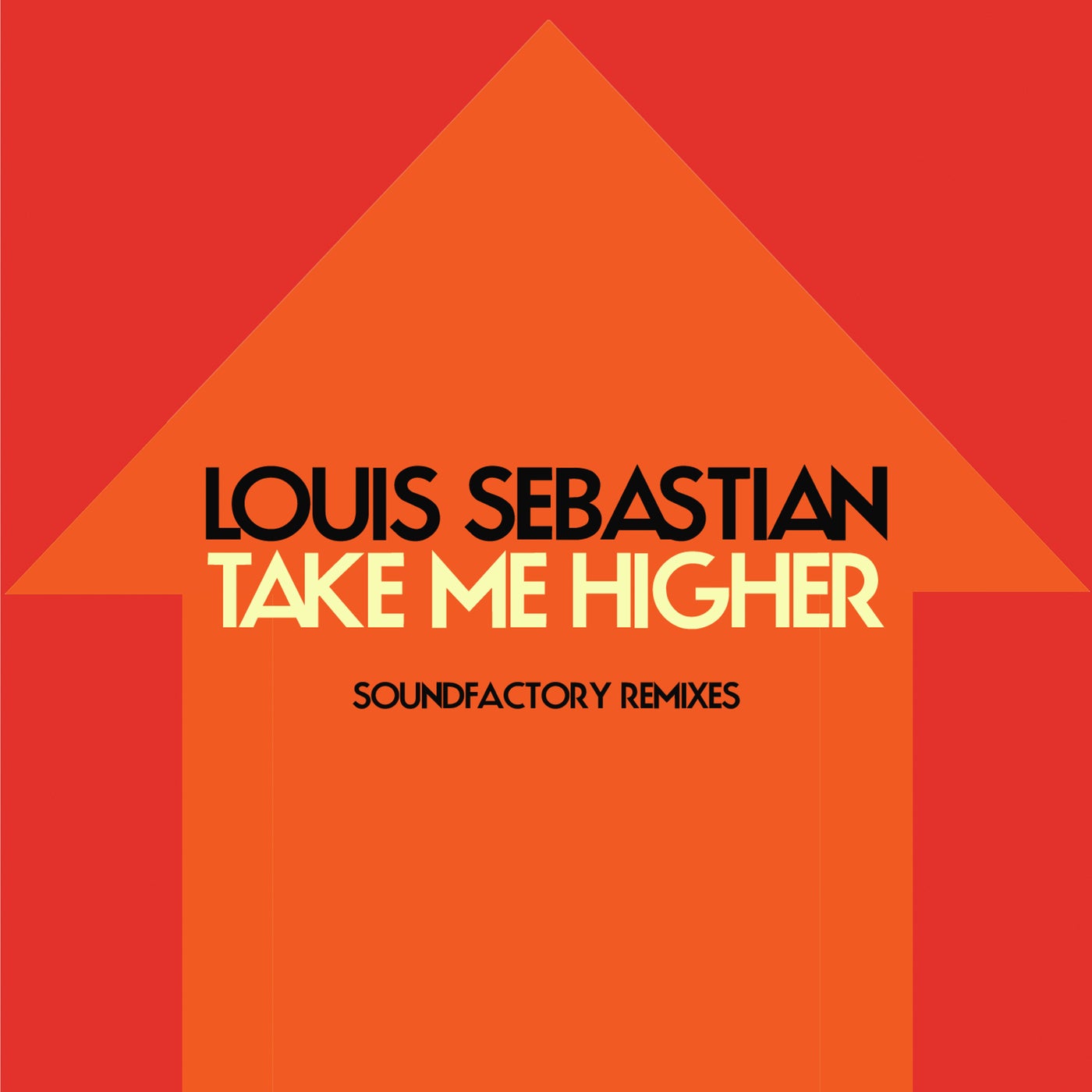 Take Me Higher (SoundFactory Remixes)