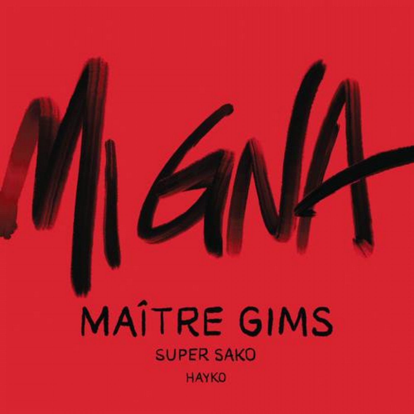 Mi Gna (Maître Gims Remix)