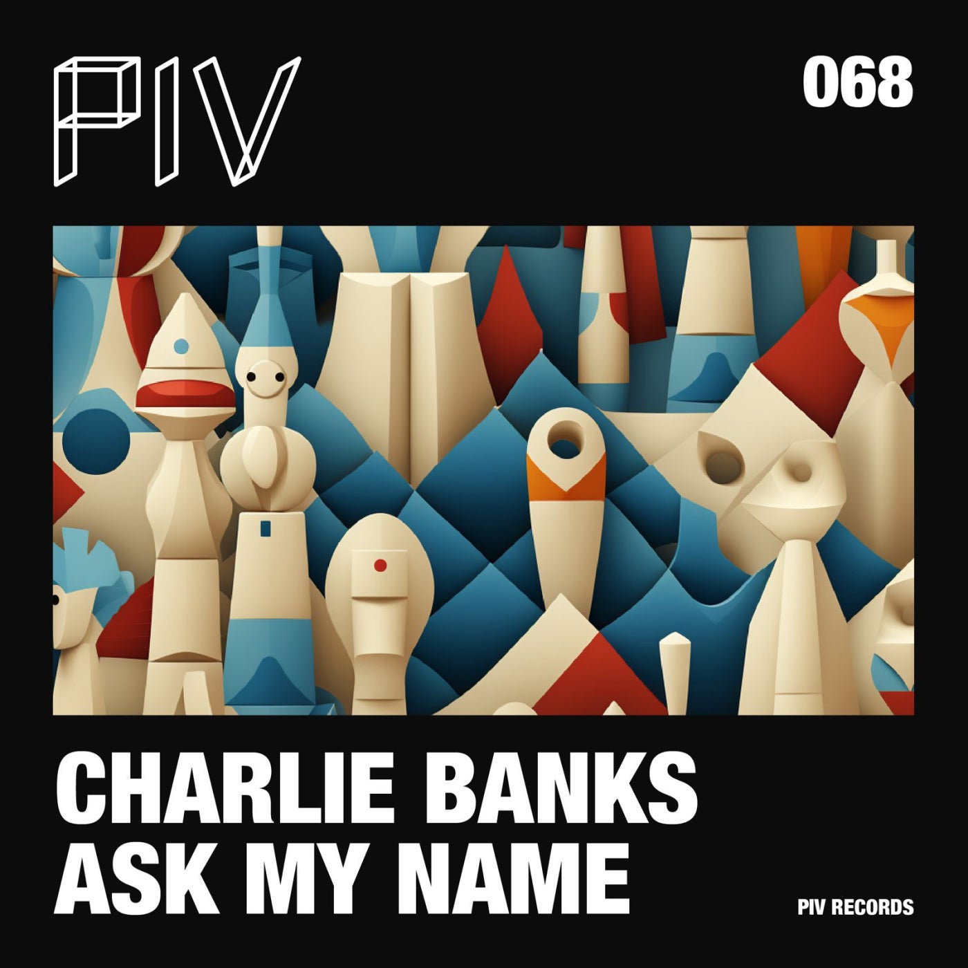 Charlie Banks –  Ask My Name [PIV]