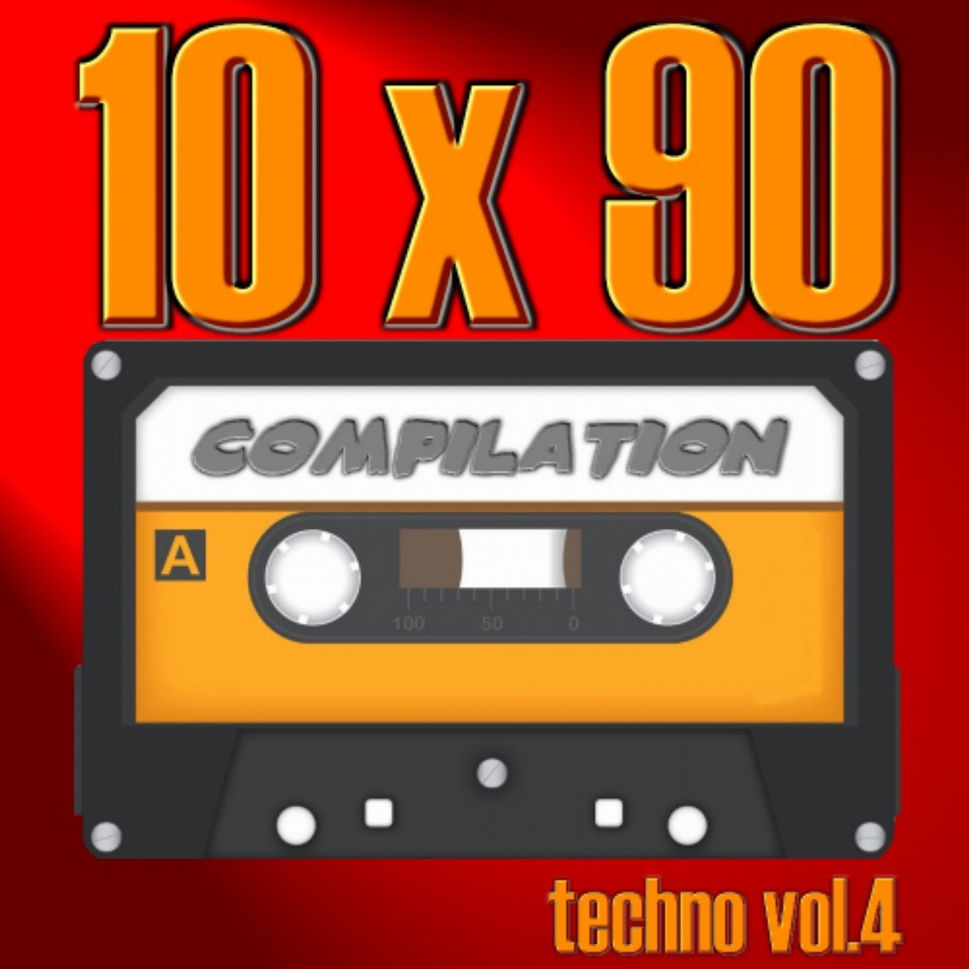 10 X 90 Compilation - Techno Vol.4