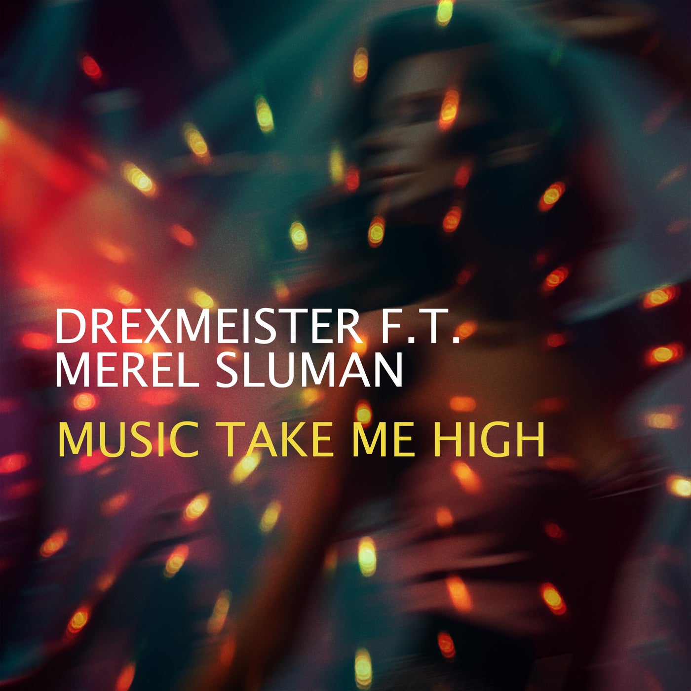 Drexmeister, Merel Sluman – Music Take Me High [Solitone Music]