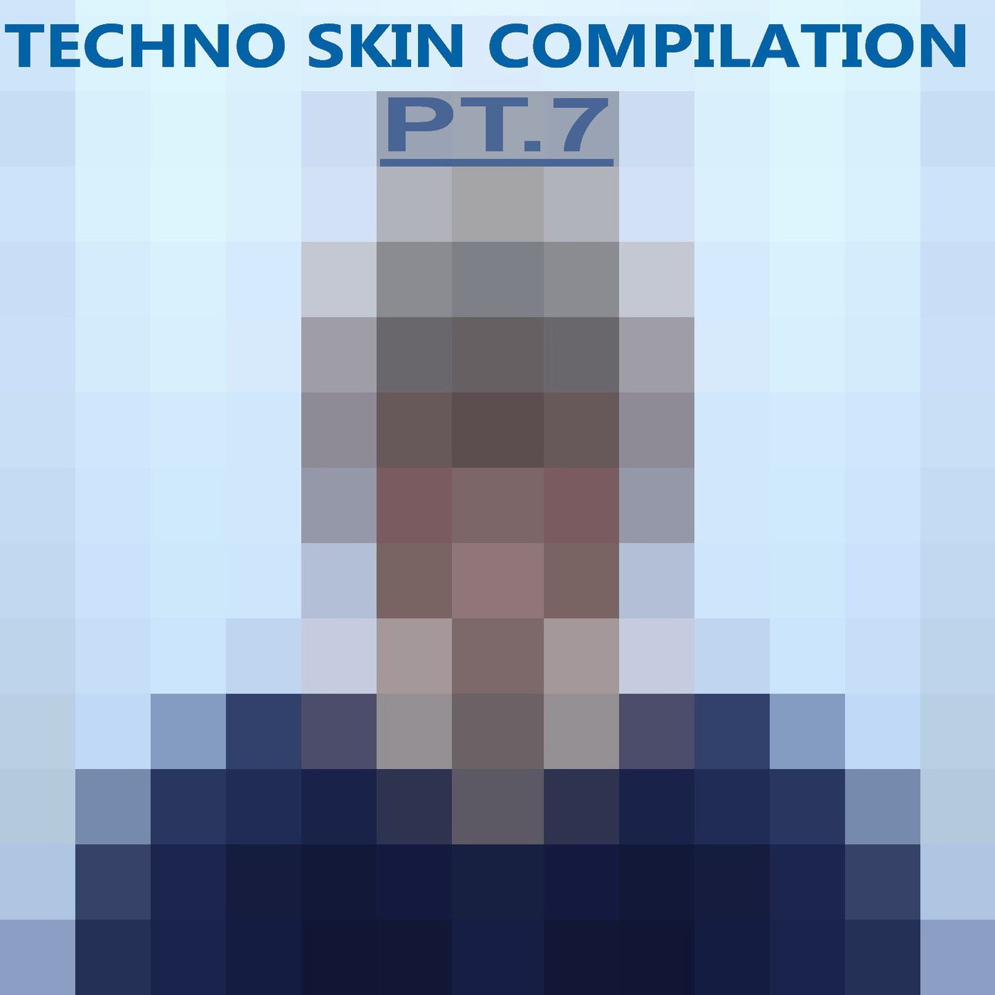 Techno Skin Compilation, Pt. 7