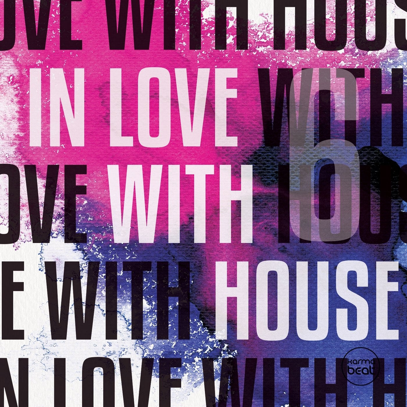 In Love With House, Vol. 6 (Deluxe Selection of Finest Deep Electronic Music)