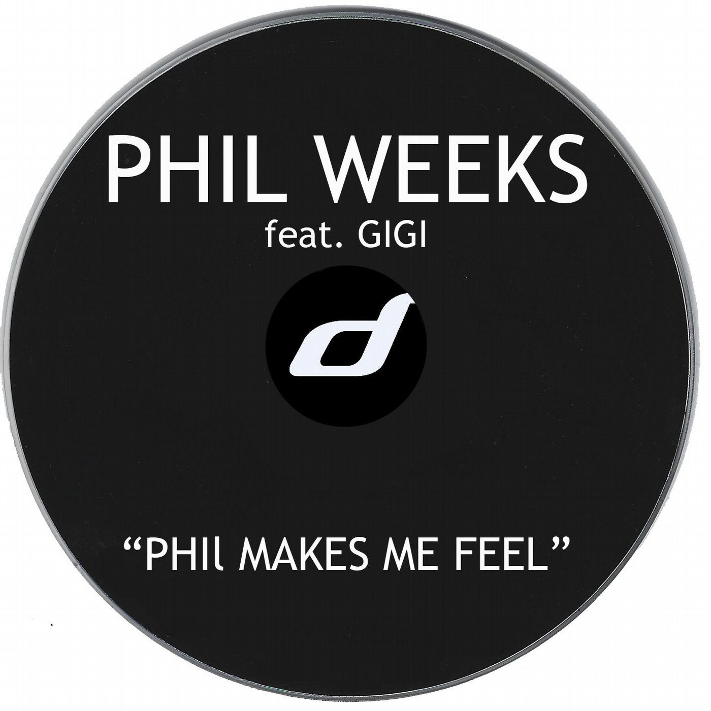 Phil Makes Me Feel (feat. Gigi)
