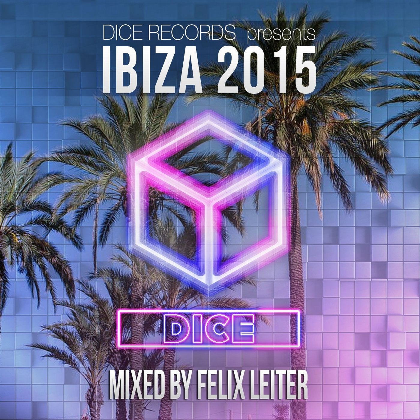 Ibiza 2015 (Mixed by Felix Leiter)