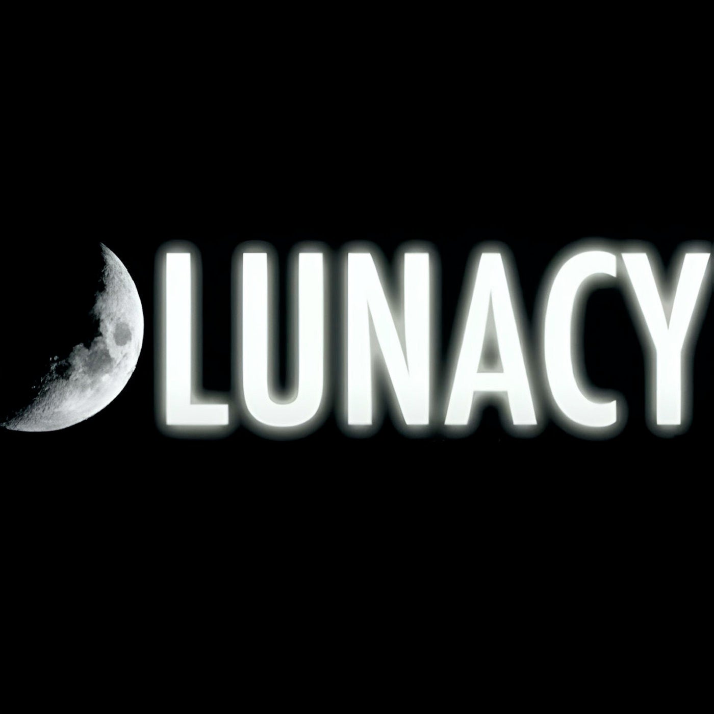 Lunacy