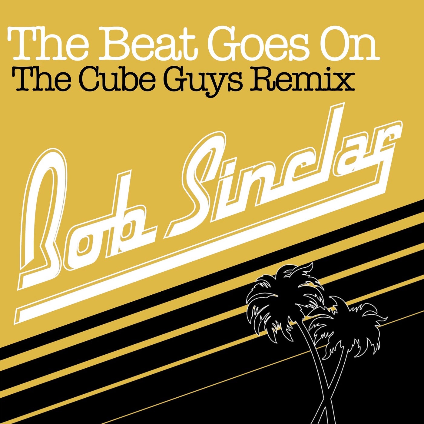 The Beat Goes On (Radio Edit - The Cube Guys Remix)