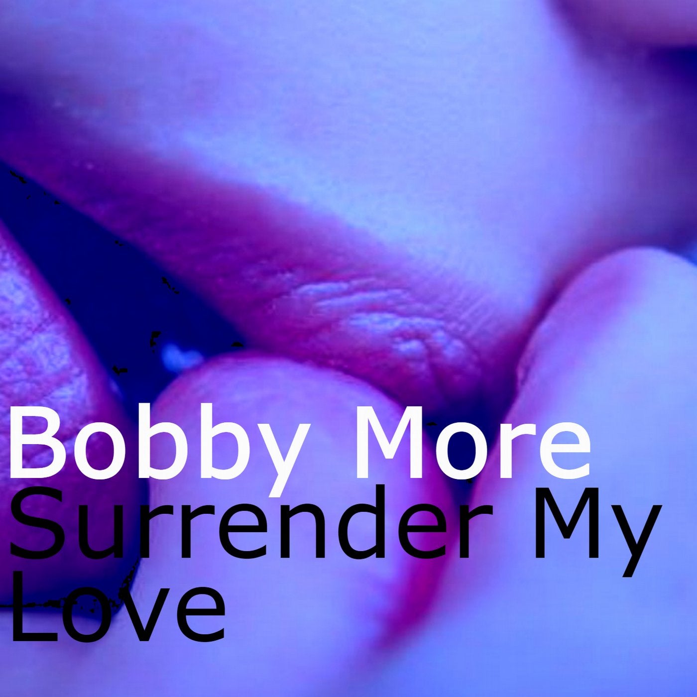 Bobby More-Surrender My Love