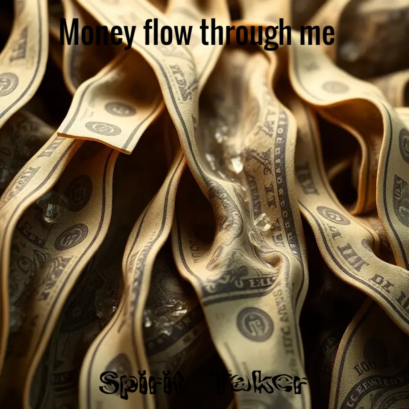 Money Flow Through Me