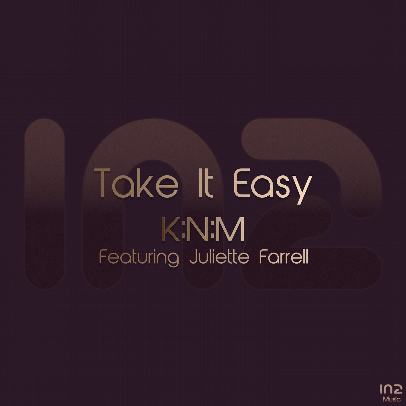 Take It Easy (feat. Juliette Farrell)