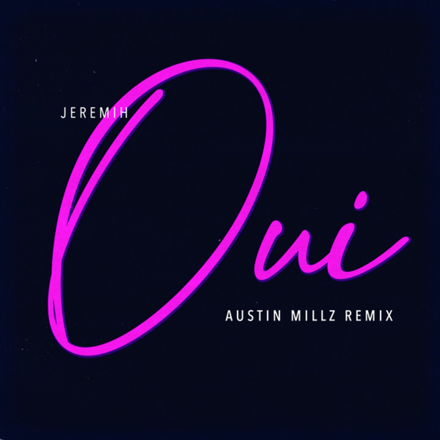oui (Austin Millz Extended Remix)