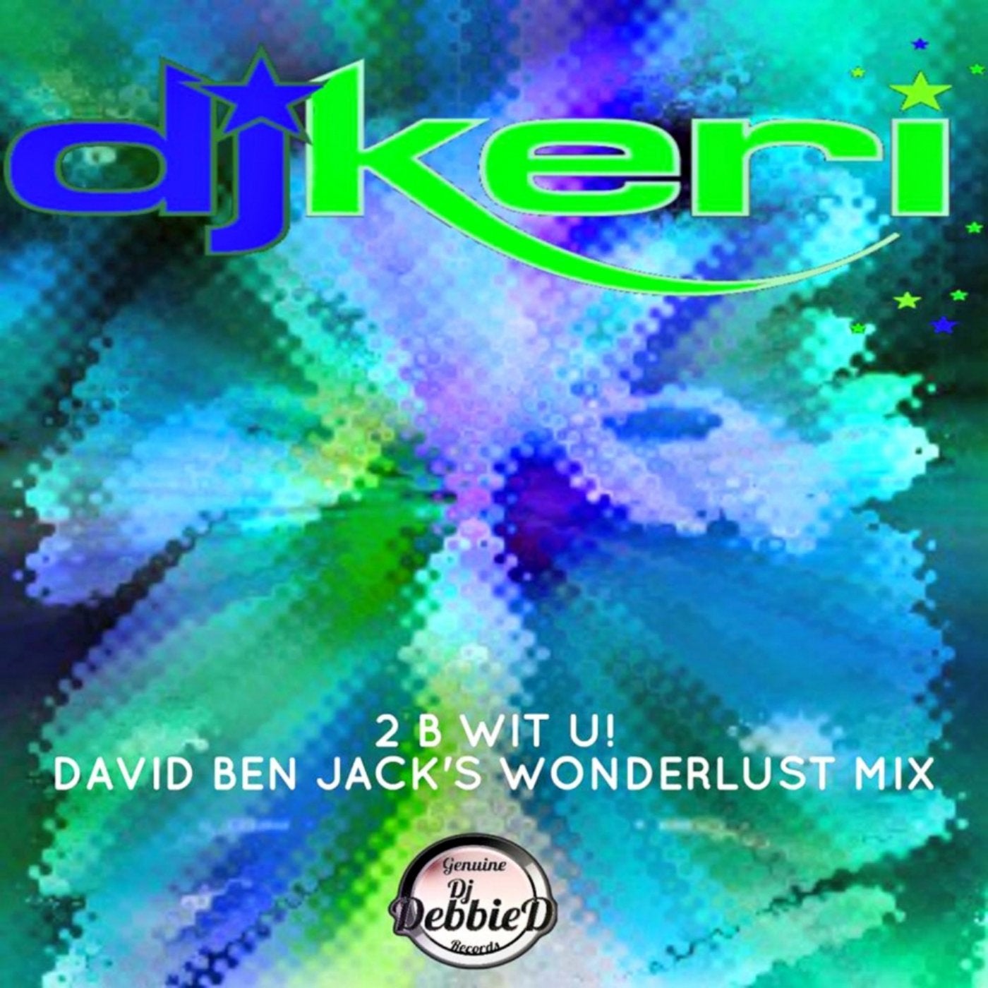 2 B Wit U (David Ben Jack's Wonderlust Mix)