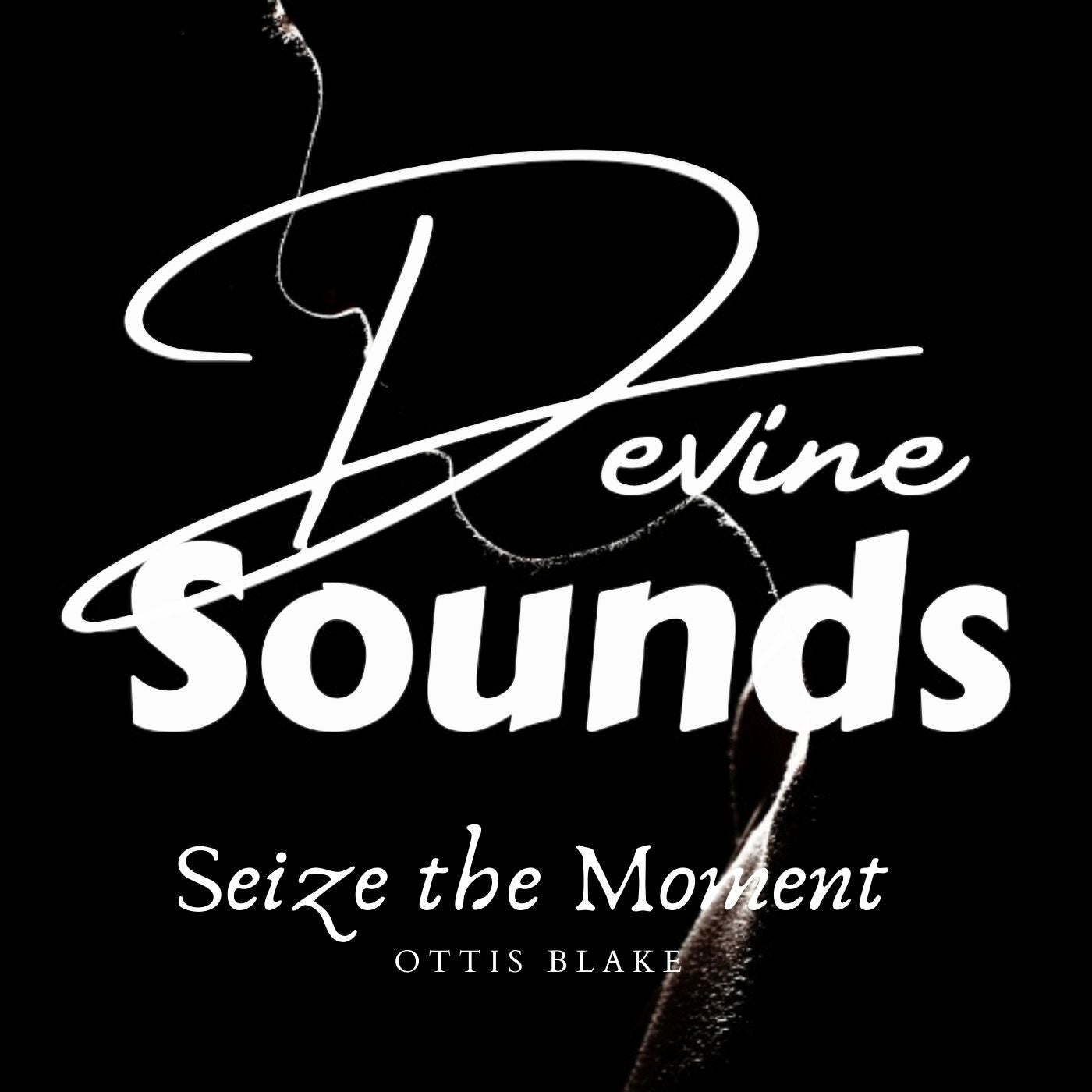Seize the Moment