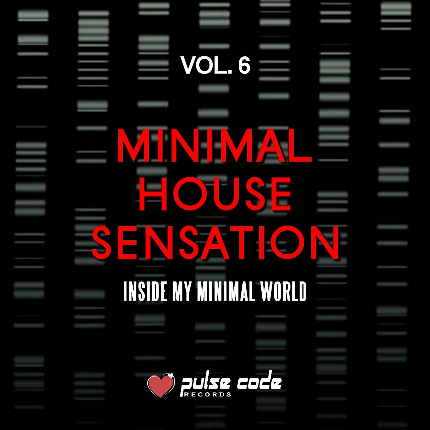 Minimal House Sensation, Vol. 6 (Inside My Minimal World)
