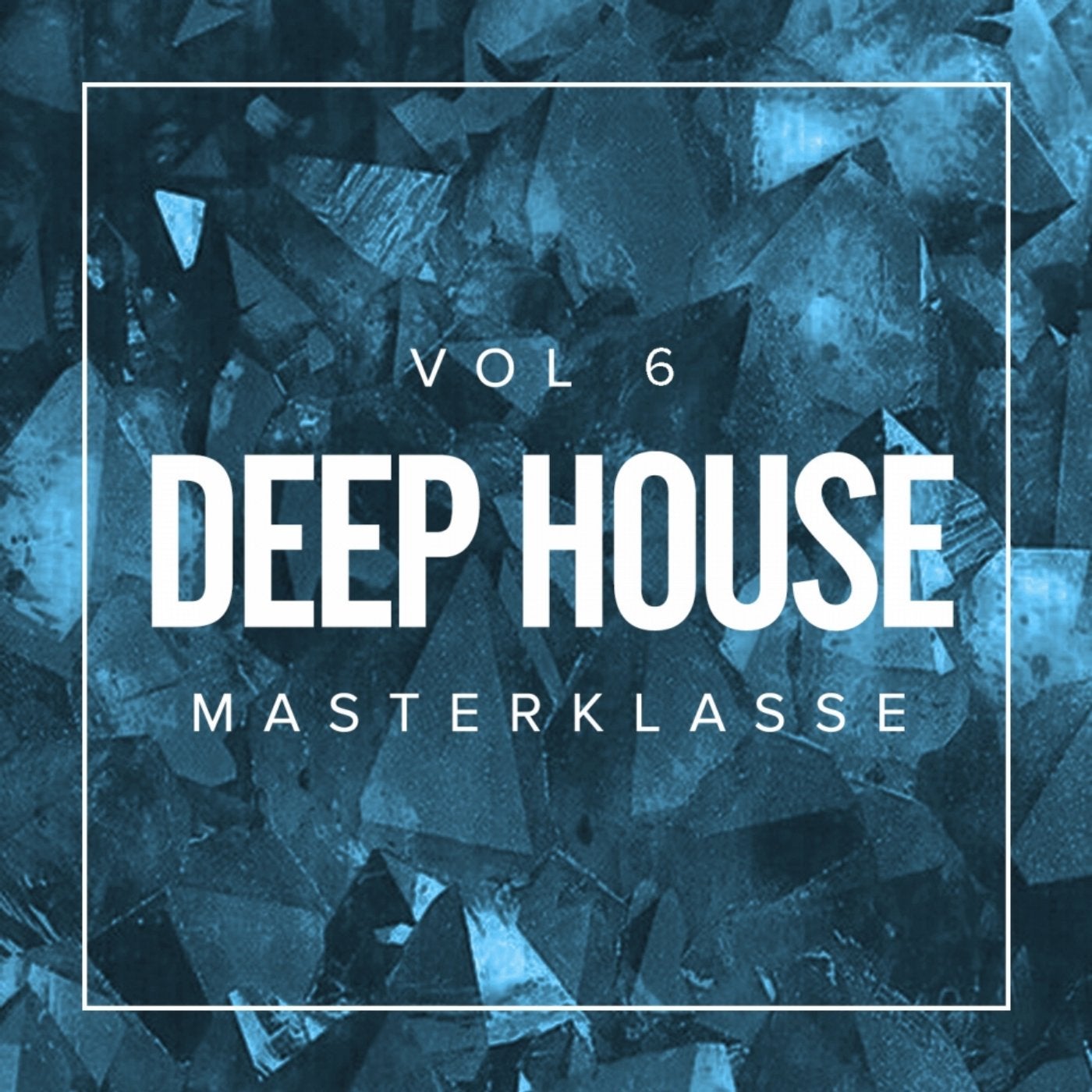 Deep House Masterklasse, Vol.6