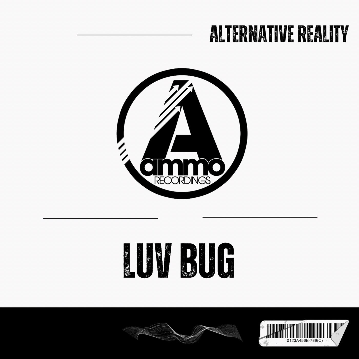 Alternative Reality – Luv Bug [Ammo Recordings]