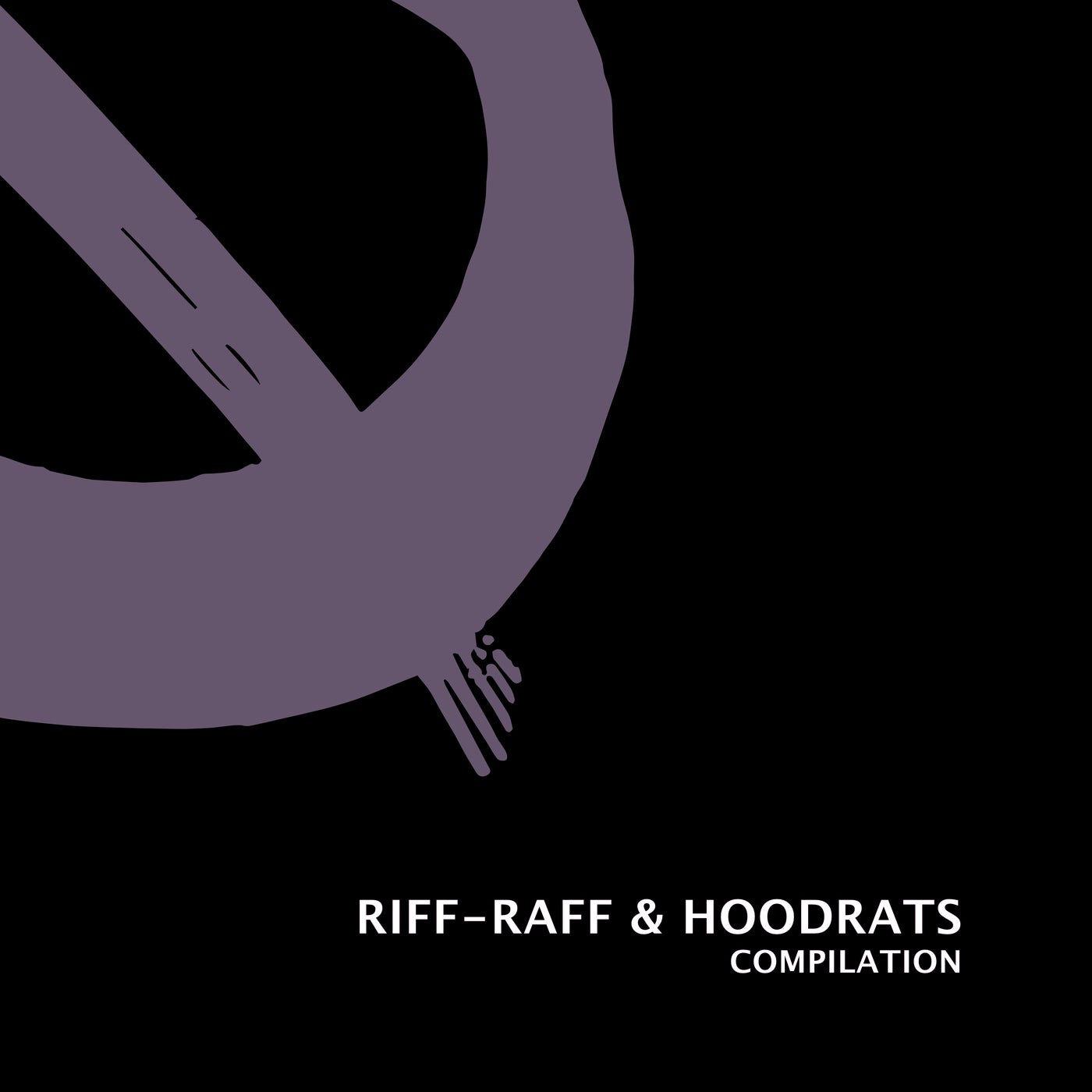 Riff-Raff & Hoodrats