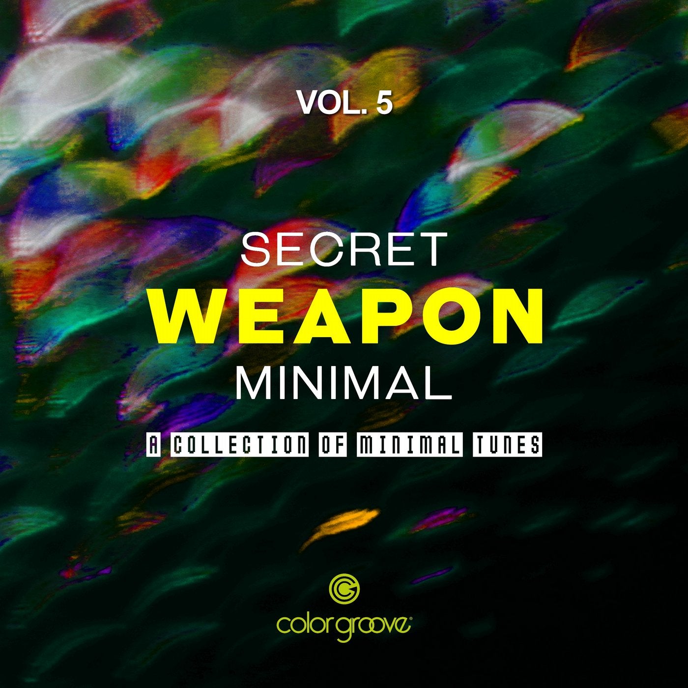 Secret Weapon Minimal, Vol. 5 (A Collection Of Minimal Tunes)