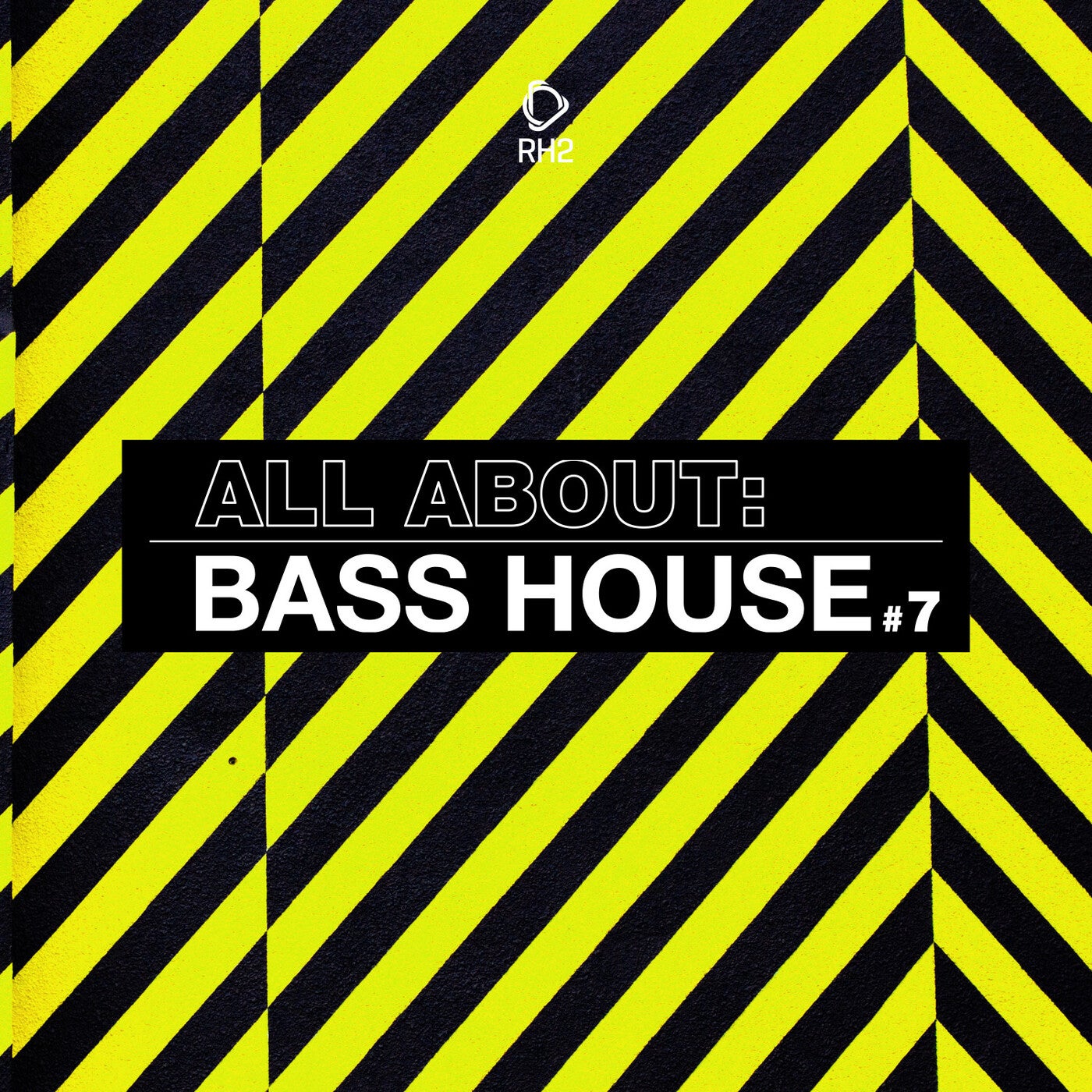 All About: Bass House Vol. 7