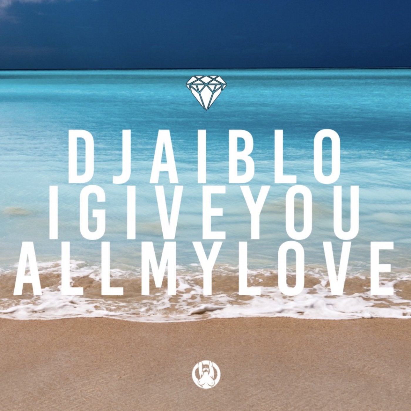 Dj Aiblo - I Give You All My Love
