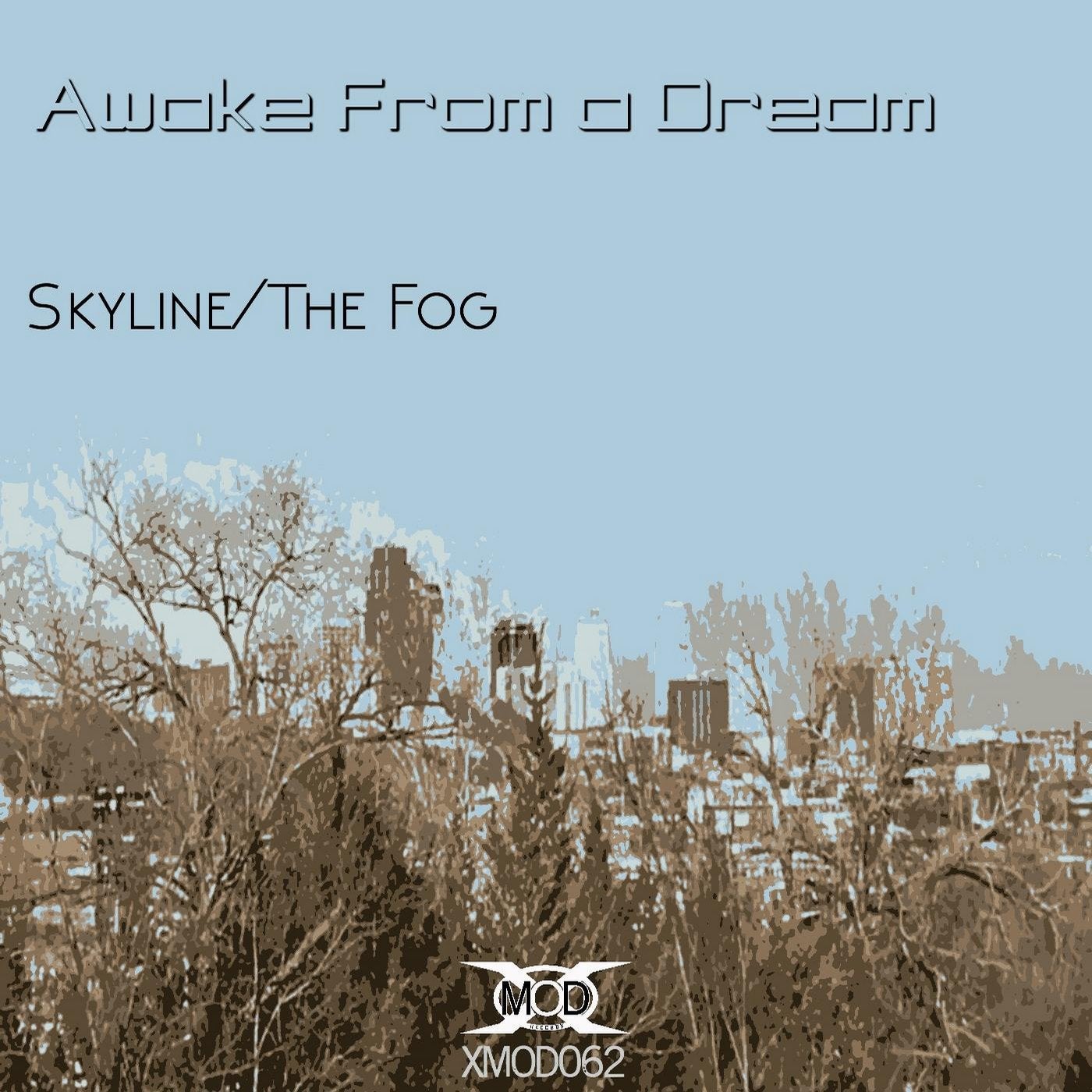 Skyline/The Fog