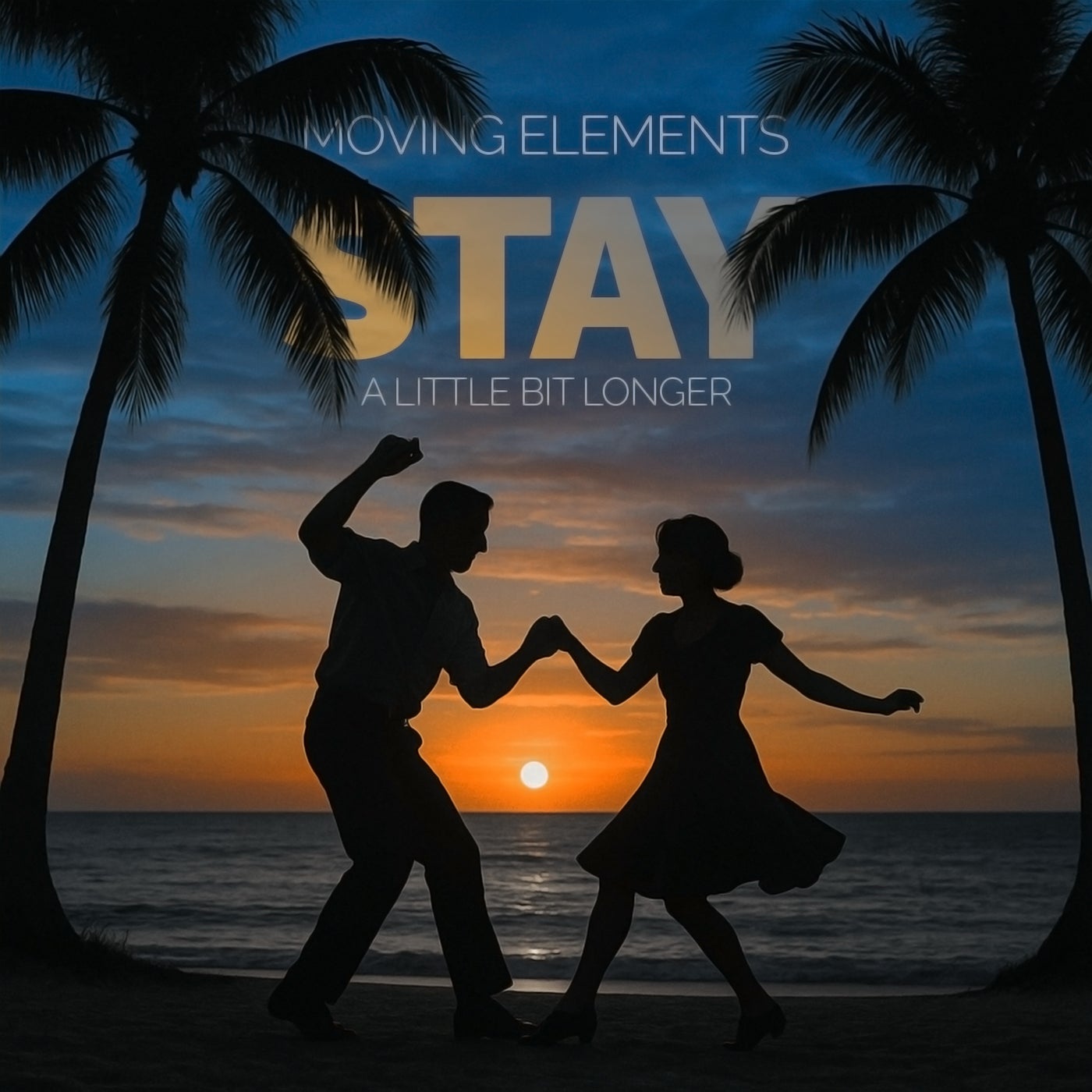 Stay (A Little Bit Longer)