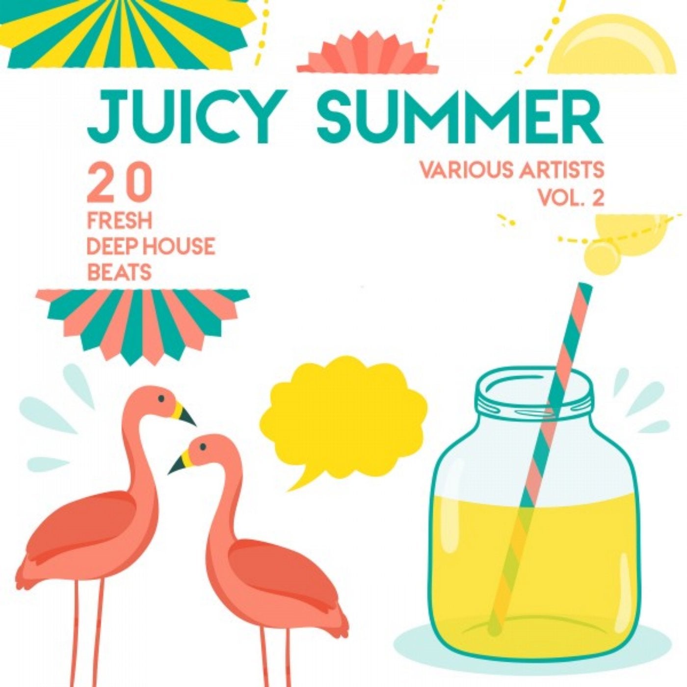 Juicy Summer (20 Fresh Deep-House Beats), Vol. 2
