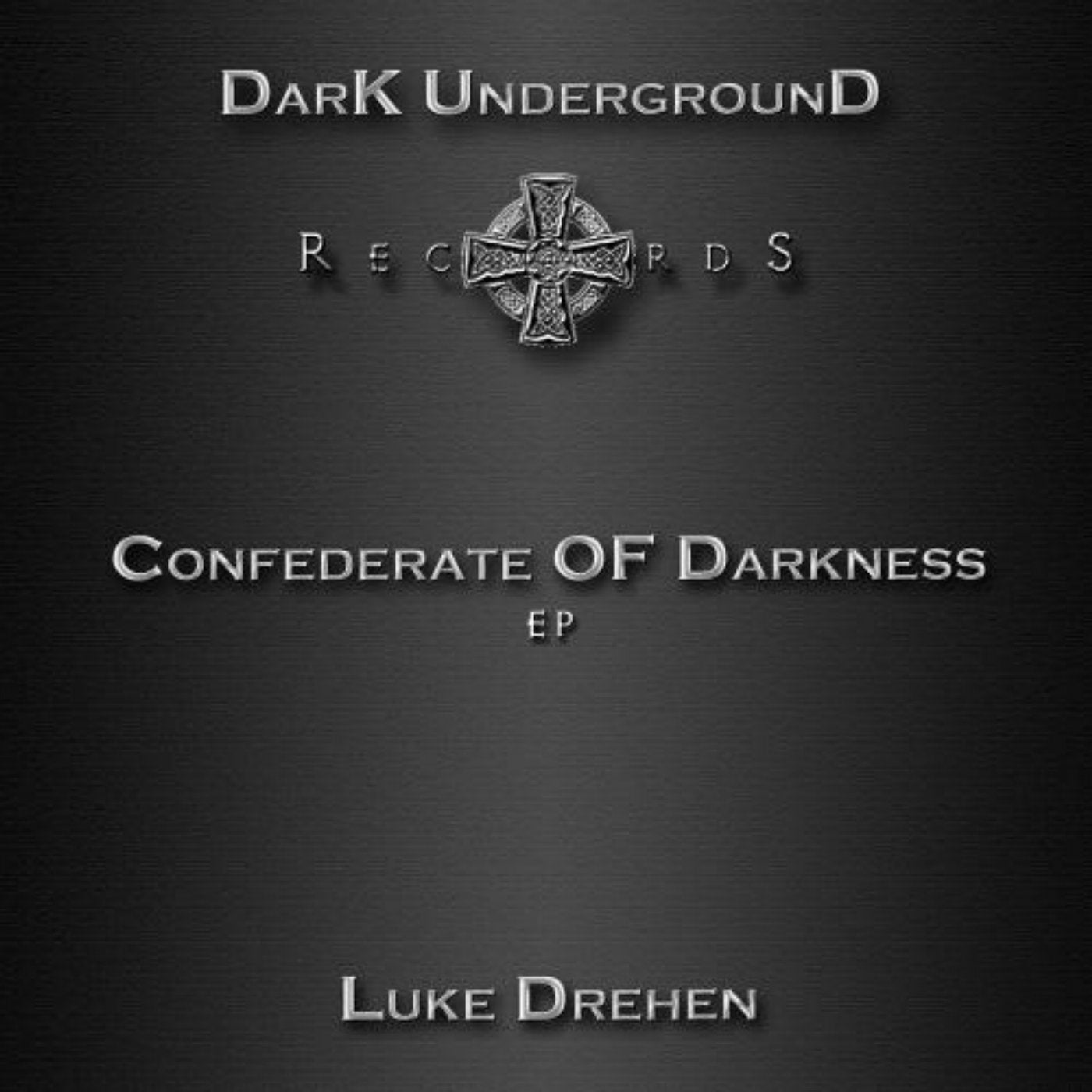 Confederate Of Darkness EP