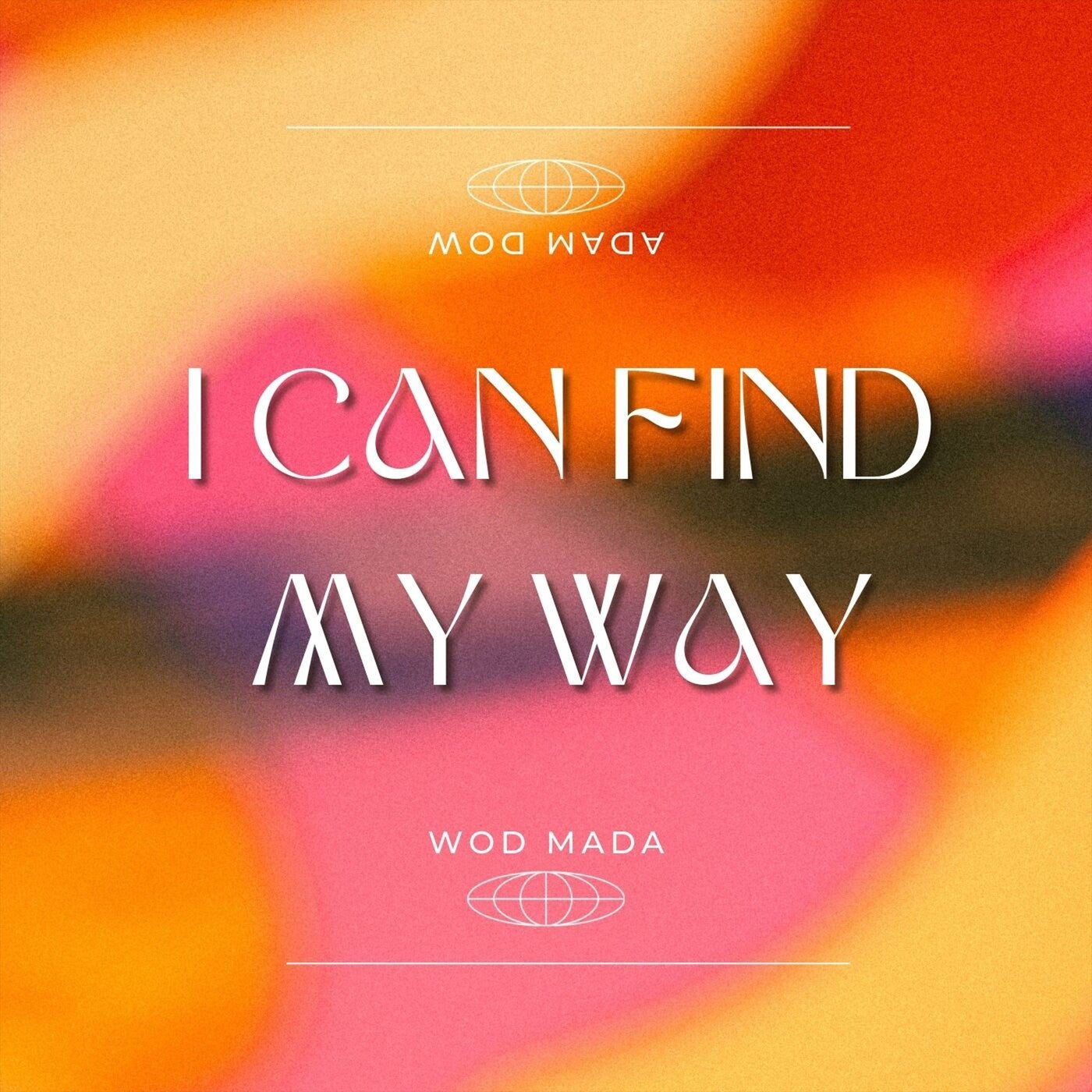 I Can Find My Way