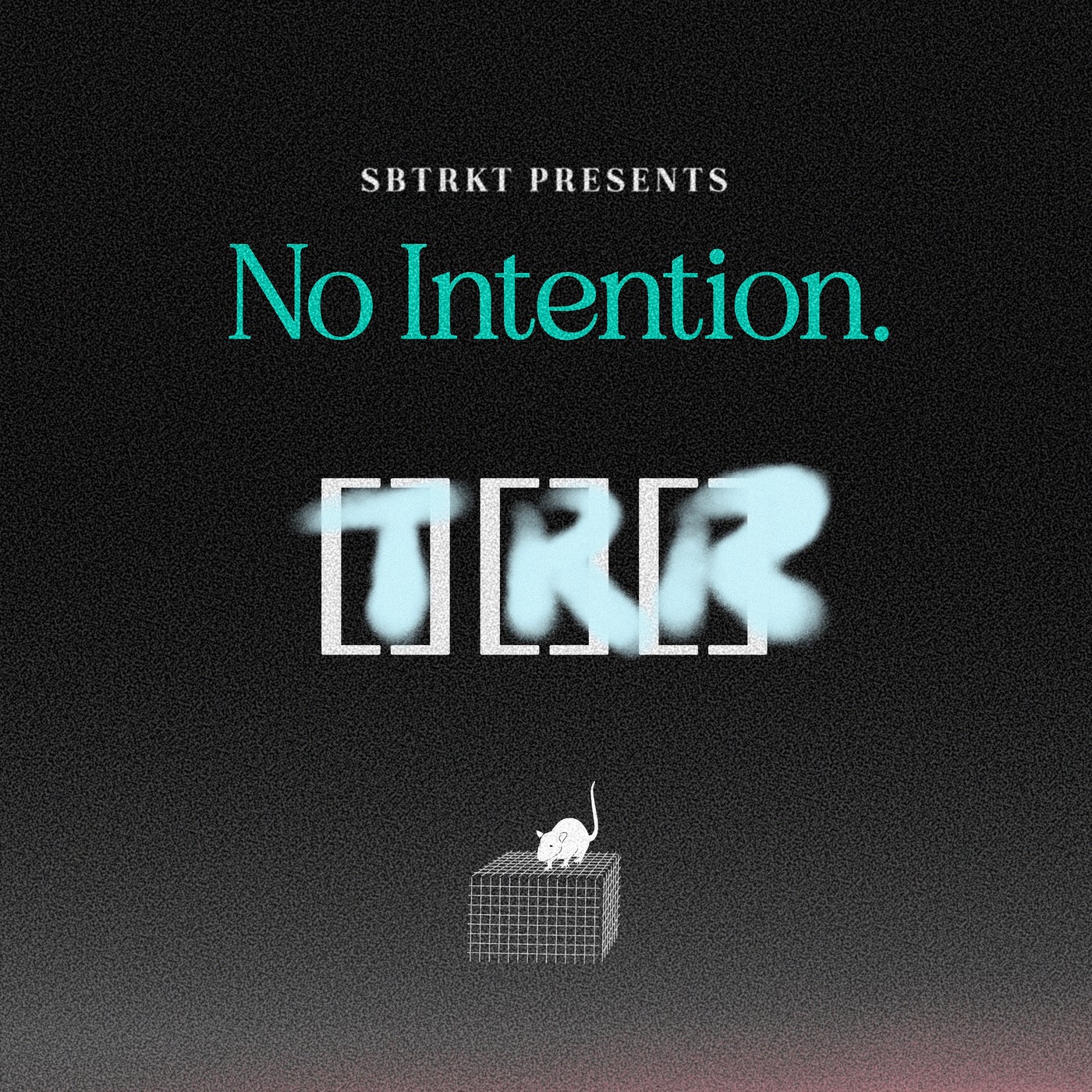 NO INTENTION