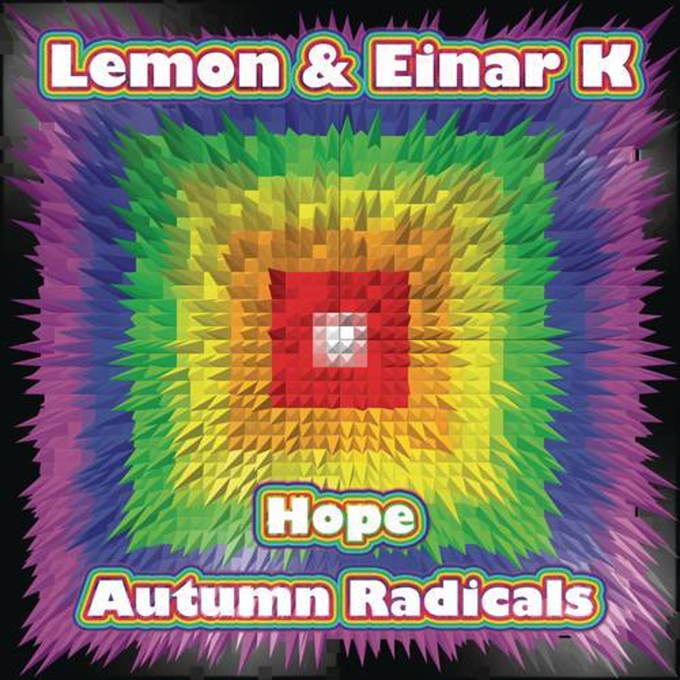 Hope / Autumn Radicals