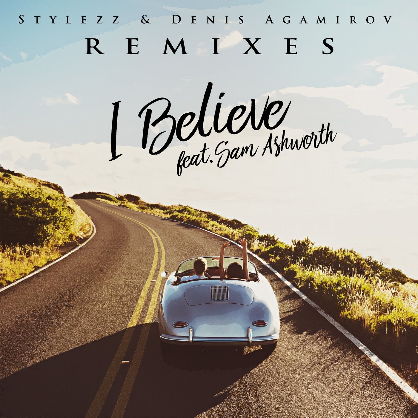 I Believe - Remixes