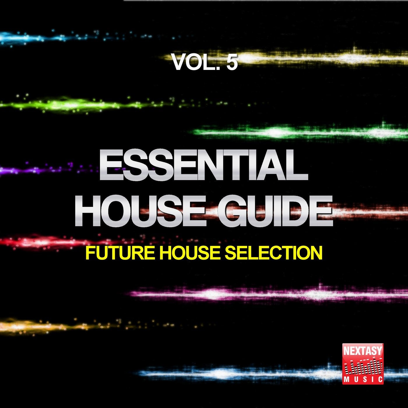 Essential House Guide, Vol. 5 (Future House Selection)