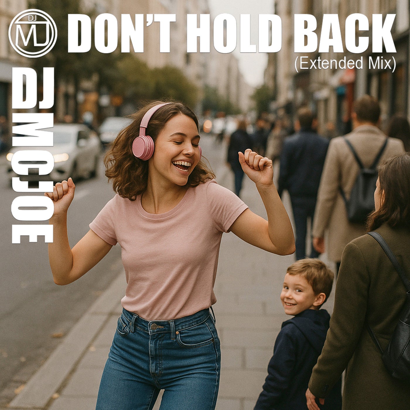 Don't Hold Back (The Feeling) [Extended Mix]