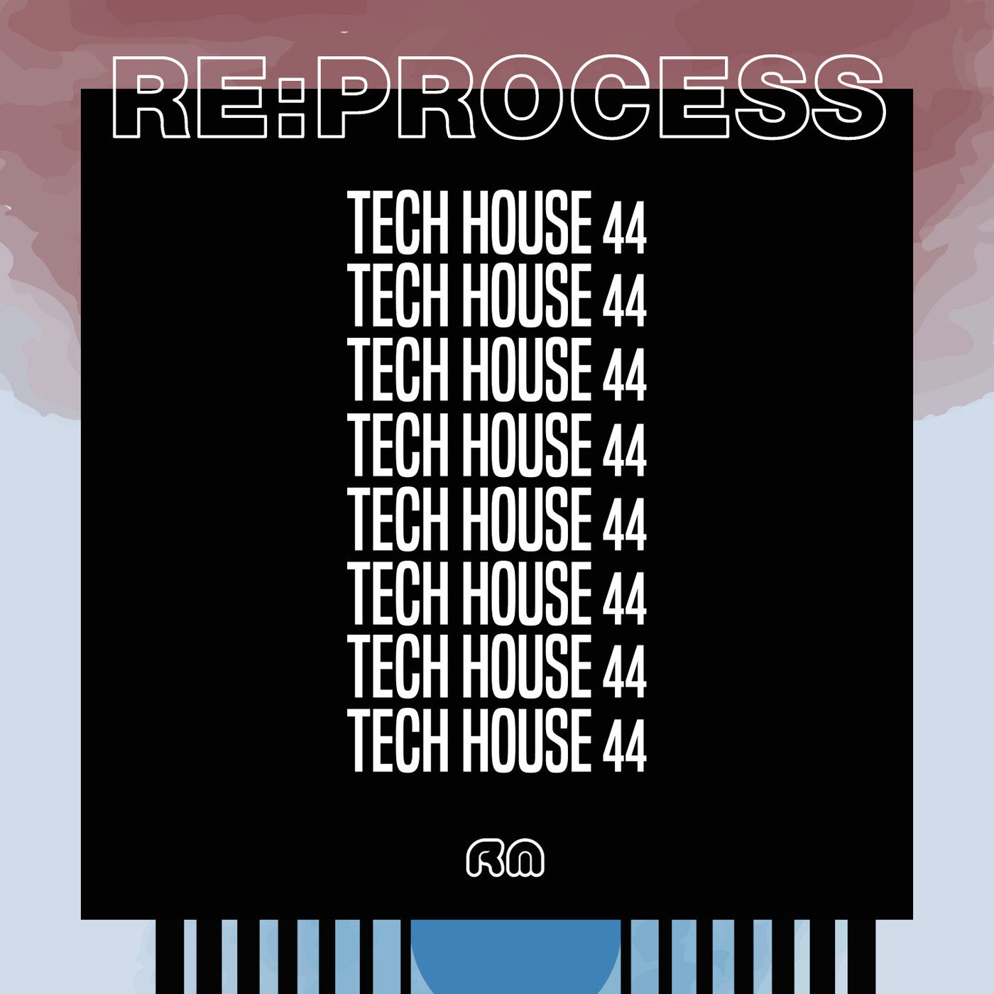 Re:Process - Tech House Vol. 44