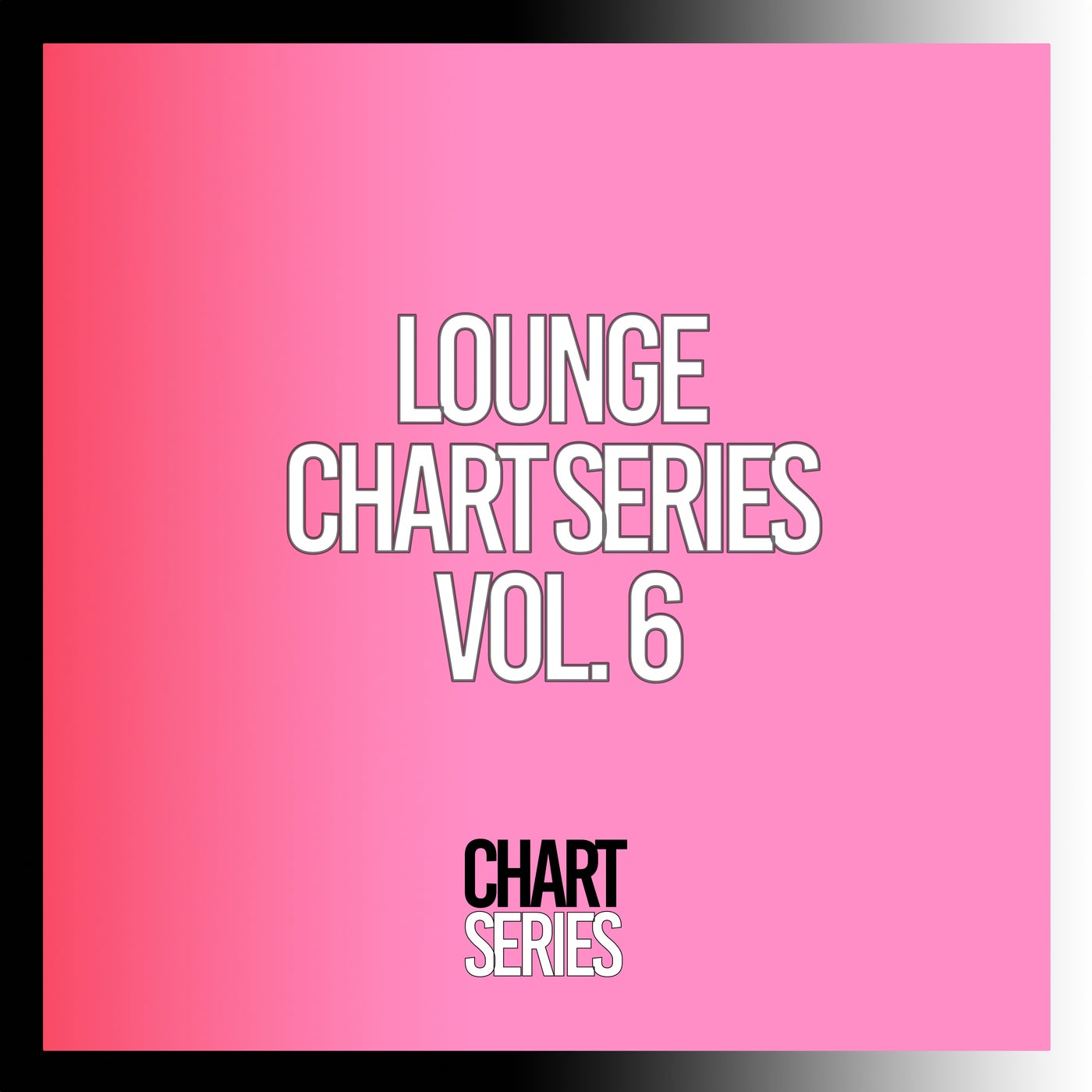 Lounge Chart Series, Vol. 6