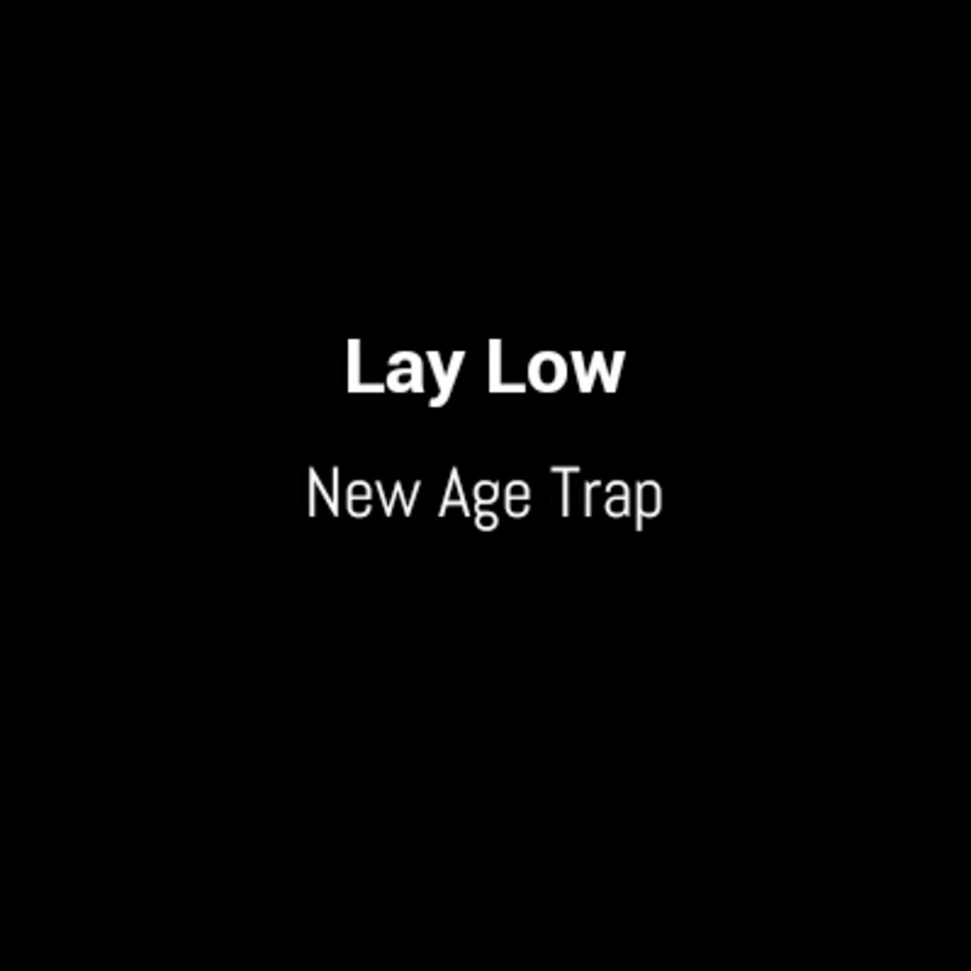 Lay low mixed