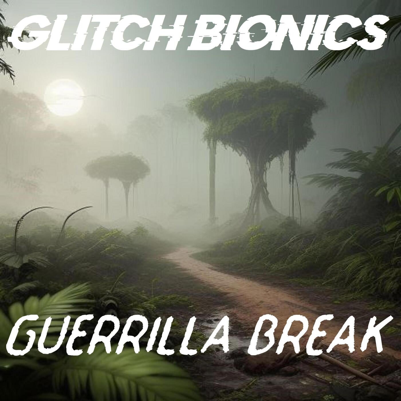 GUERRILLA BREAK