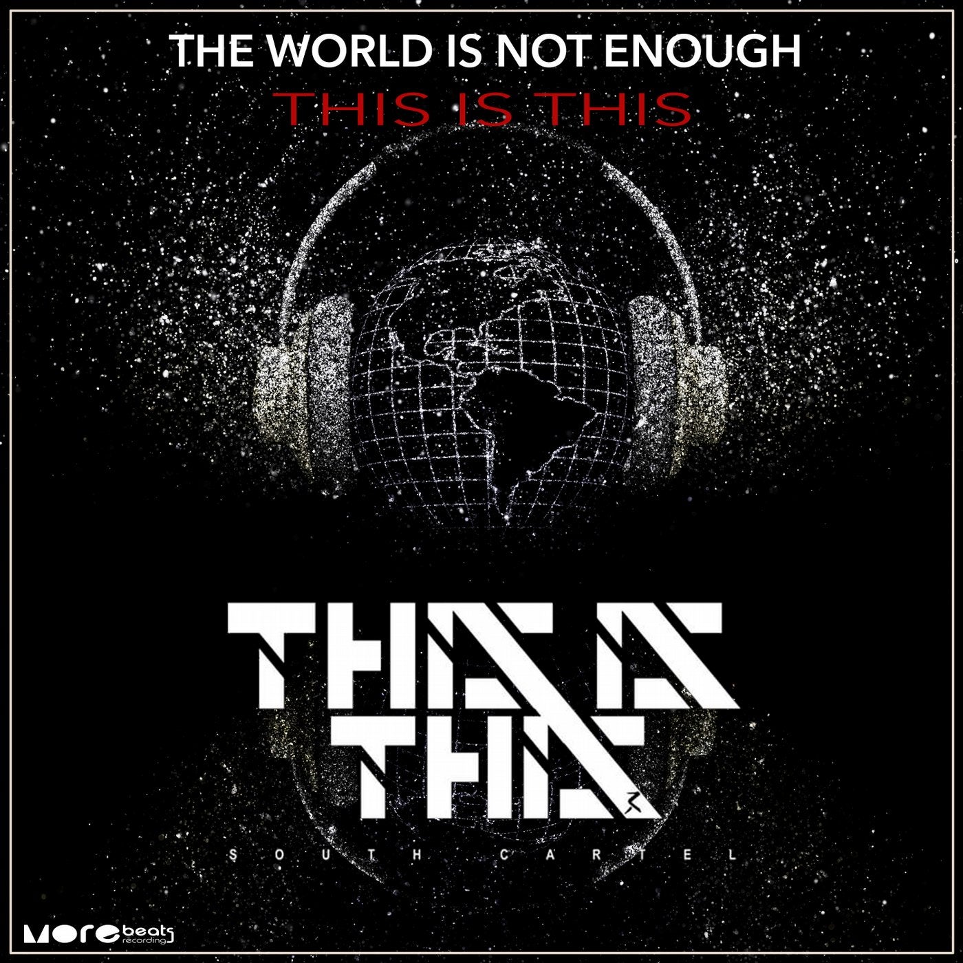 The World Is Not Enough