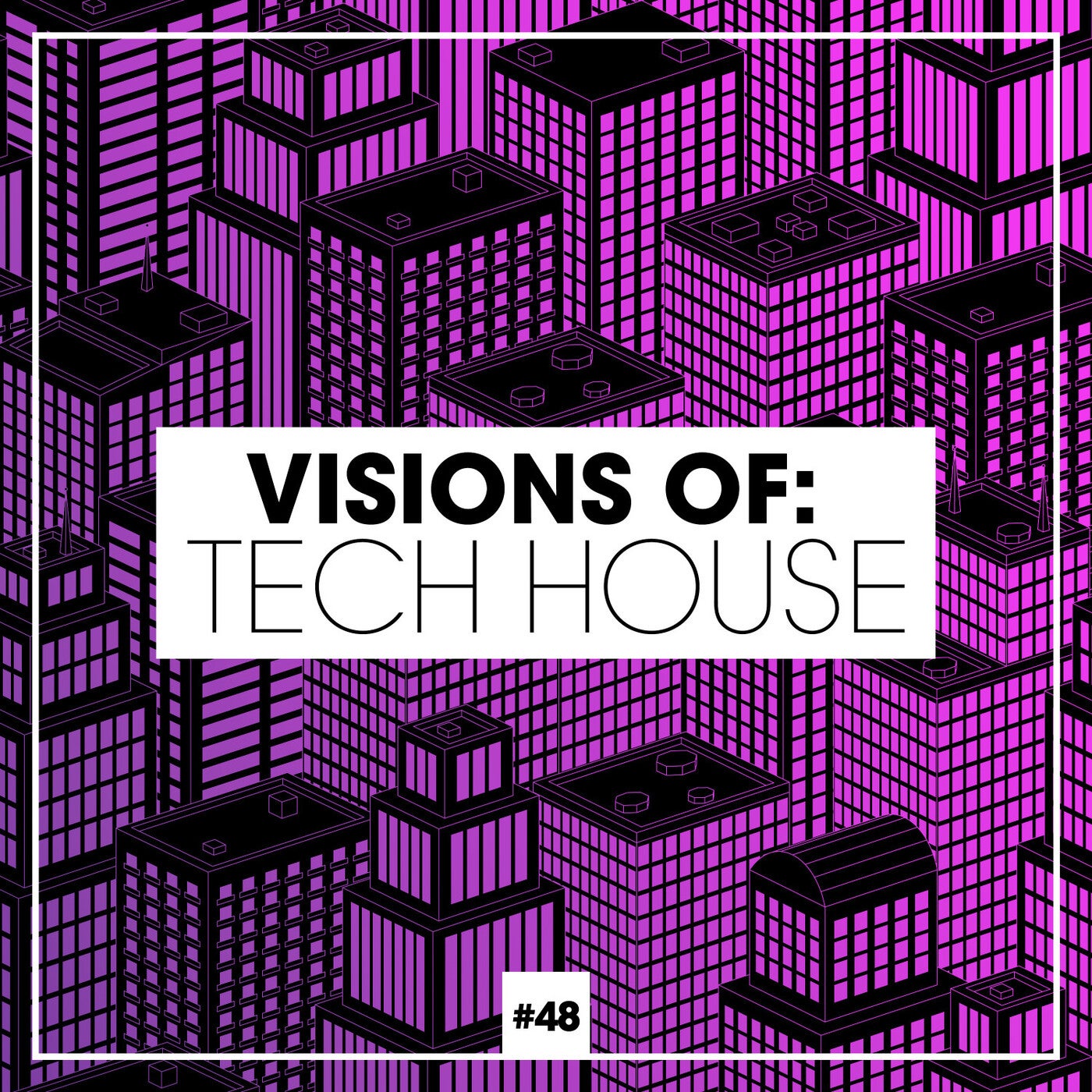 Visions Of: Tech House Vol. 48