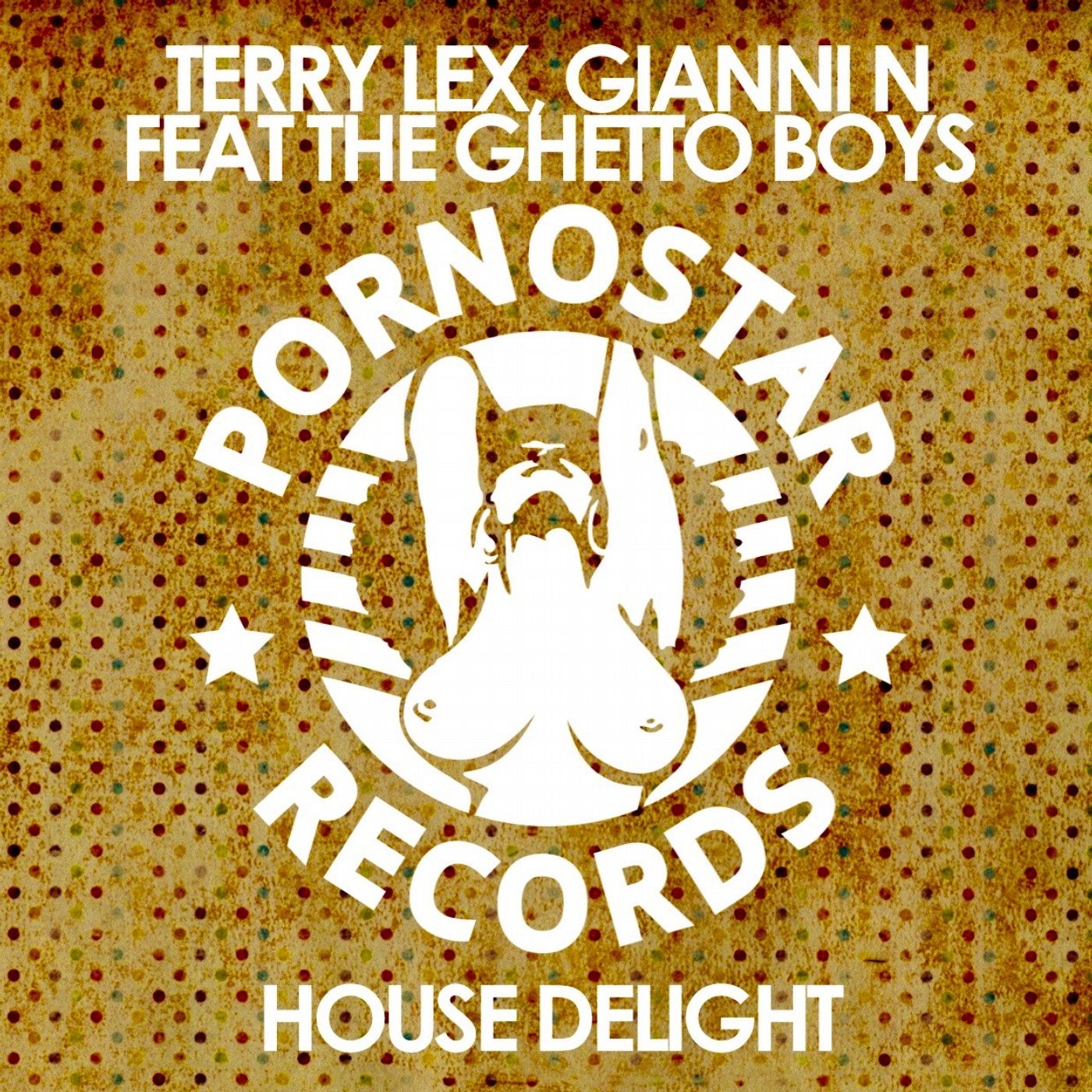 Terry Lex, Gianni N Feat The Ghetto Boys - House Delight