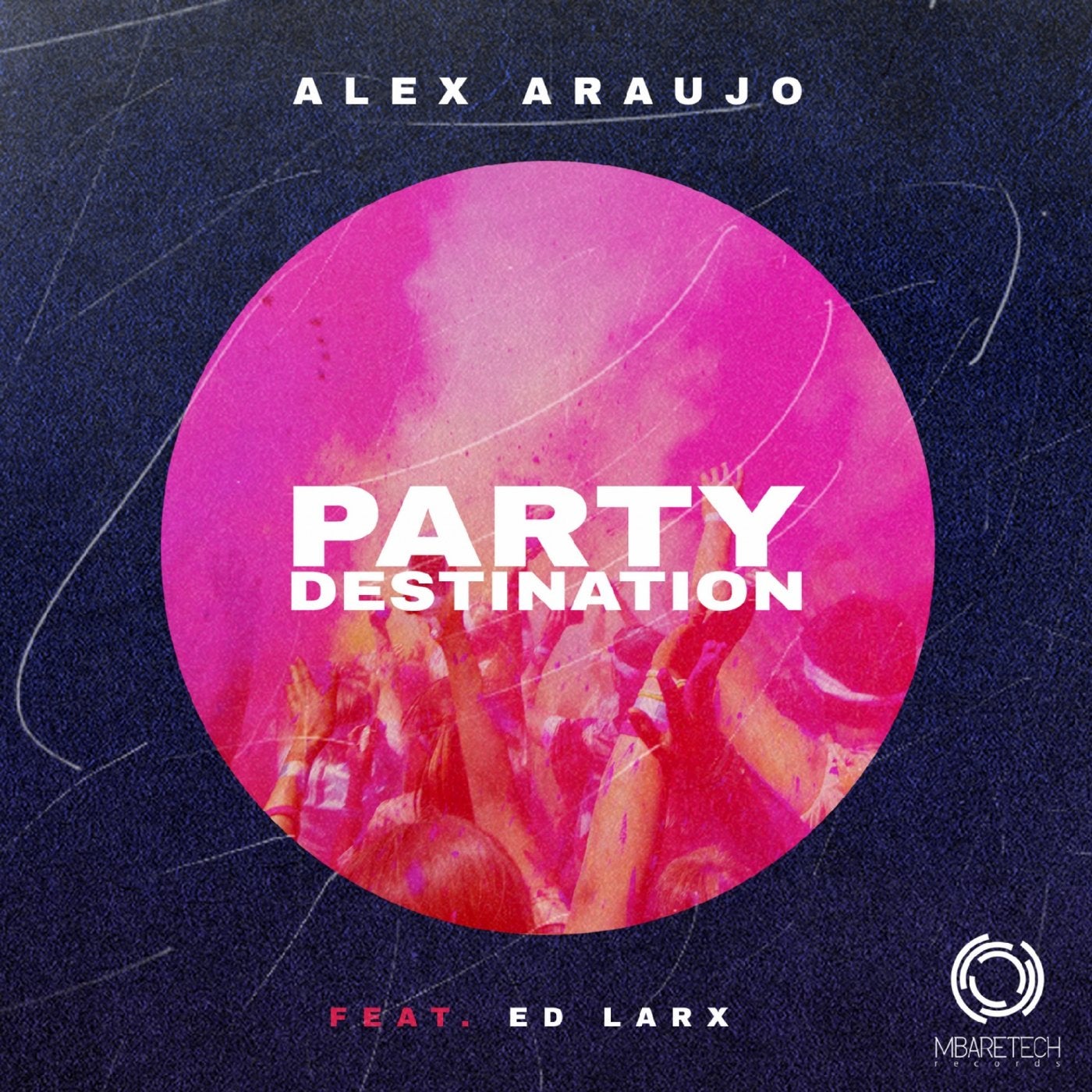 Party Destination (feat. Ed Larx)